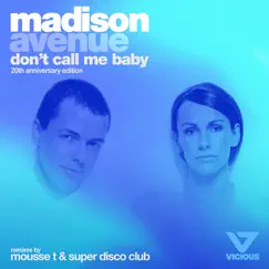 Don't Call Me Baby (20th Anniversary Edition) - EP by Madison Avenue album reviews, ratings, credits