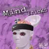 Mind Tricks (feat. BiggBossAzjha) - Single album lyrics, reviews, download