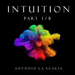 Intuition - Single by Antonio la Scalia album reviews, ratings, credits
