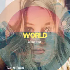 World (feat. Astronun) [EDM Version] Song Lyrics