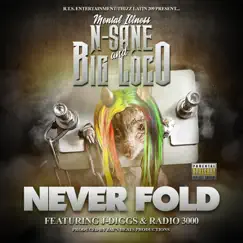 Never Fold (feat. J-Diggs & Radio 3000) - Single by NSane & Big Loco album reviews, ratings, credits