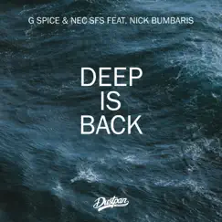 Deep is Back (feat. Nick Bumbaris) Song Lyrics