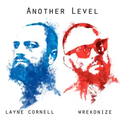 Another Level (feat. Wrekonize) - Single by Layne Cornell album reviews, ratings, credits