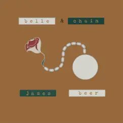 Belle and Chain - Single by James Beer album reviews, ratings, credits