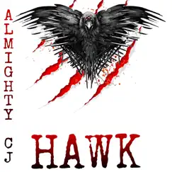 Hawk - Single by Almighty Cj album reviews, ratings, credits