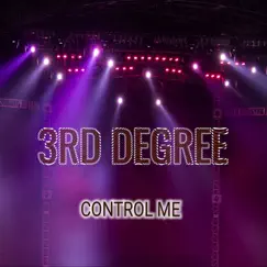 Control Me - Single by 3rd Degree album reviews, ratings, credits