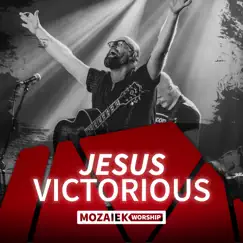 Jesus Victorious - Single by Mozaiek Worship & Kees Kraayenoord album reviews, ratings, credits