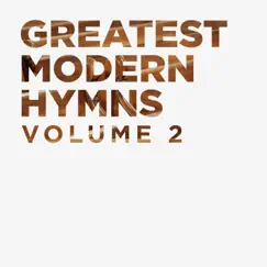 Greatest Modern Hymns Vol. 2 by LifeWay Worship album reviews, ratings, credits