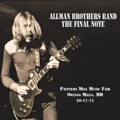 The Final Note: Painters Mill Music Fair, Owings Mills, MD, 10-17-71 (Live) by The Allman Brothers Band album reviews, ratings, credits
