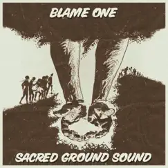 Sacred Ground Sound by Blame One & Preed One album reviews, ratings, credits