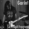 La Frágil Frontera album lyrics, reviews, download