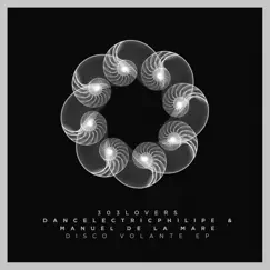 Disco Volante - Single by DANCElectricPHILIPE & Manuel De La Mare album reviews, ratings, credits