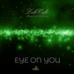 Eye On You (feat. Andz) - Single by Lulo Café & REGALO Joints album reviews, ratings, credits