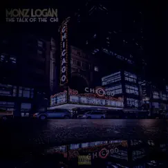 The Talk of the Chi by Monz Logan album reviews, ratings, credits