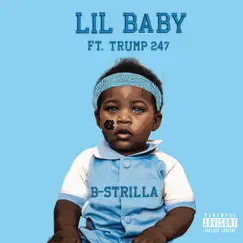 Lil Baby (feat. Trump 247) Song Lyrics