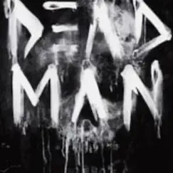 Dead Man - Single by DCDuke album reviews, ratings, credits