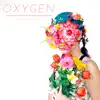 Oxygen - EP album lyrics, reviews, download