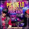 Pa Que Lo Muevan - Single album lyrics, reviews, download