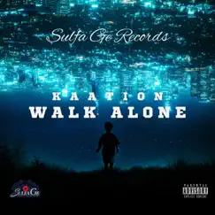 Walk Alone - Single by Kaation album reviews, ratings, credits