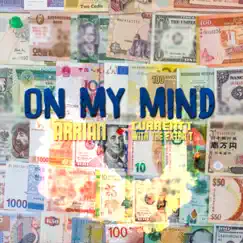 On My Mind (feat. Currentt With the Extra T) Song Lyrics