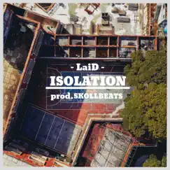 Isolation - Single by LaiD & -skollbeats- album reviews, ratings, credits