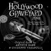 The Hollywood Graveyard Zone (Original Score) album lyrics, reviews, download