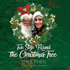 Two Step ‘Round the Christmas Tree (feat. Billy Condon) - Single by Sina Theil album reviews, ratings, credits