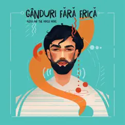 Gânduri Fără Frică - EP by Alexu and the Voices Inside album reviews, ratings, credits