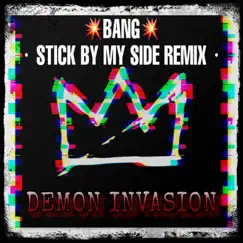 Bang (Demon Invasion) (Stick by My Side Remix) - Single by LiDave album reviews, ratings, credits