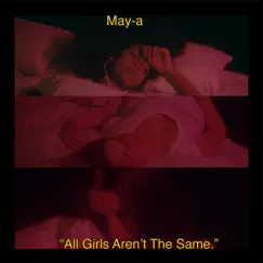 All Girls Aren't the Same - Single by MAY-A album reviews, ratings, credits