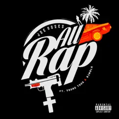All Rap (feat. Young Thug & RJmrLA) - Single by Joe Moses album reviews, ratings, credits