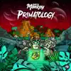 Primatology album lyrics, reviews, download