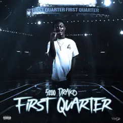 First Quarter by 5200 Drako album reviews, ratings, credits