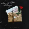 Loving You Always - Single album lyrics, reviews, download