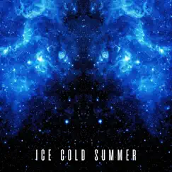 Ice Cold Summer - EP by Ice Cold Summer album reviews, ratings, credits