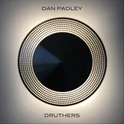 Druthers - EP by Dan Padley album reviews, ratings, credits