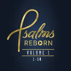 Psalms Reborn, Vol. 1: 1-50 by Psalms Reborn album reviews, ratings, credits