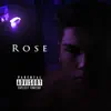 Rose - EP (feat. Dussin) album lyrics, reviews, download
