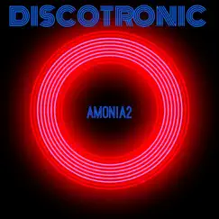 Amonia 2 - Single by Discotronic album reviews, ratings, credits