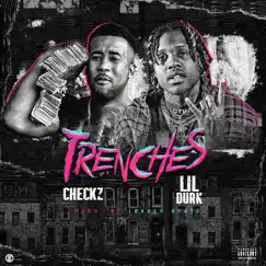 Trenches (feat. Lil Durk) - Single by Checkz album reviews, ratings, credits