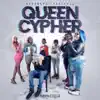 Queen Cypher (feat. Missteriouz, Ms Drill, Nysha Larae, Lisha Rae, Meek Da Reason & Jaida Jaii) - Single album lyrics, reviews, download