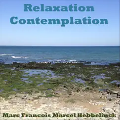 Relaxation Contemplation by Marc Francois Marcel Hebbelinck album reviews, ratings, credits
