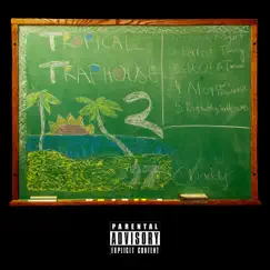 Tropical Traphouse 2 - EP by 97 Chaddy album reviews, ratings, credits