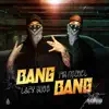 Bang Bang - Single album lyrics, reviews, download