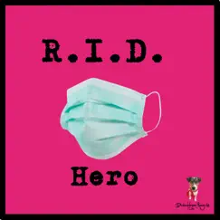 Hero - Single by R.I.D. album reviews, ratings, credits