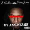 By Any Means - Single album lyrics, reviews, download