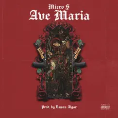 Ave Maria - Single by Micro S album reviews, ratings, credits