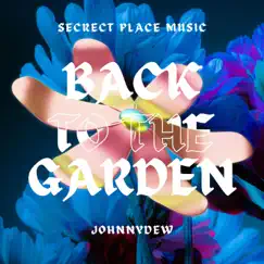 Back to the Garden - Single by Johnnydew album reviews, ratings, credits