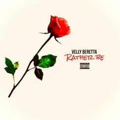 Rather Be - Single by Velly Beretta album reviews, ratings, credits