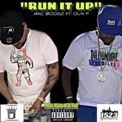 Run It Up (feat. Oun-P) - Single by Mac Boogz album reviews, ratings, credits